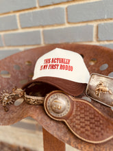 Load image into Gallery viewer, This Actually Is My First Rodeo Snap Back
