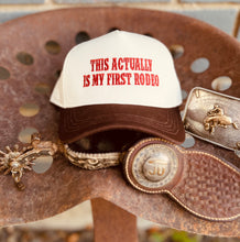 Load image into Gallery viewer, This Actually Is My First Rodeo Snap Back
