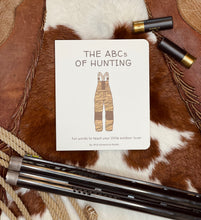 Load image into Gallery viewer, The ABCs Of Hunting Book
