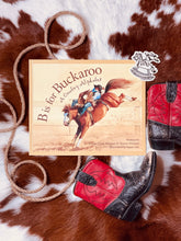 Load image into Gallery viewer, B is for Buckaroo Book
